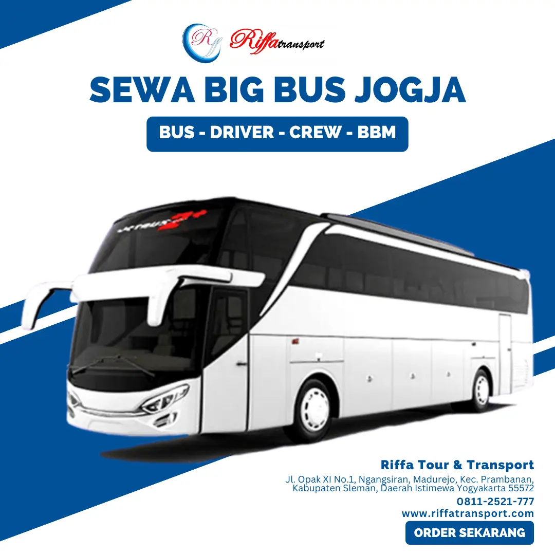 Sewa Big Bus Jogja-Rental Bus Pariwisata di Yogyakarta Murah-Riffa Tour & Transport