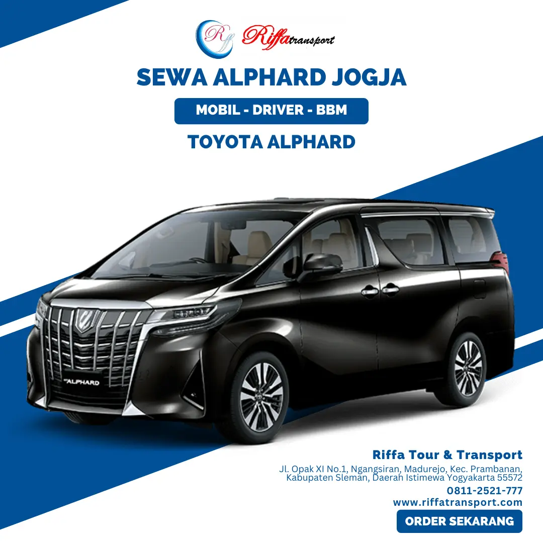 Toyota Alphard-Sewa Alphard Jogja-Rental Mobil di Yogyakarta Murah-Riffa Tour & Transport