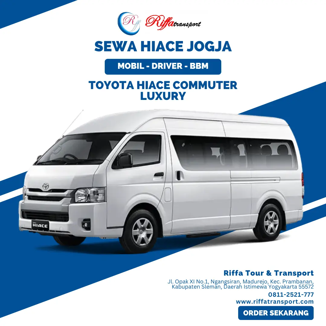 Toyota Hiace Commuter Luxury-Sewa Hiace Jogja-Rental Mobil di Yogyakarta Murah-Riffa Tour & Transport